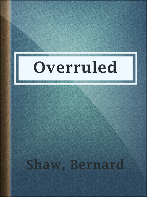Title details for Overruled by Bernard Shaw - Wait list